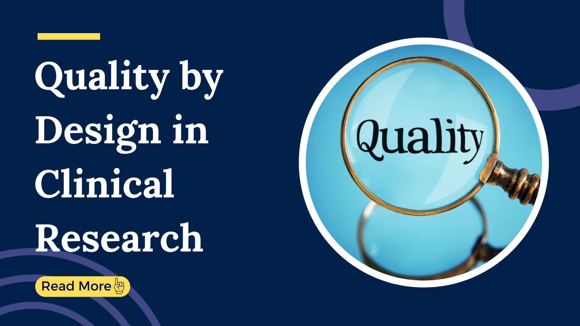 Quality by Design in Clinical Research