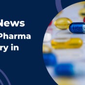 Top News From Pharma Industry in 2024